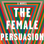 #EmbraceAmbition: To Read, Meg Wolitzer’s The Female Persuasion