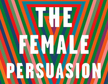 #EmbraceAmbition: To Read, Meg Wolitzer’s The Female Persuasion