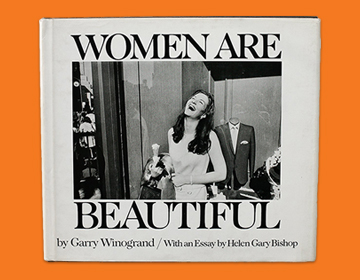 A Rare Find, Garry Winogrand’s Women are Beautiful
