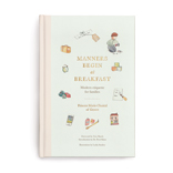 10 Takeaways from Manners Begin at Breakfast