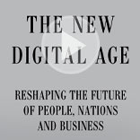 Eric Schmidt On: The New Digital Age